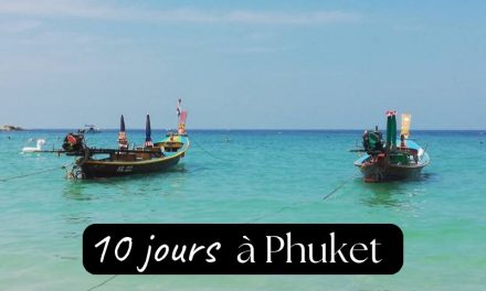 Que faire en Thaïlande pendant 2 semaines : Bangkok et Phuket