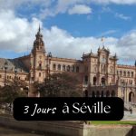 3 jours à Séville en Novembre